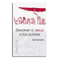 Devolver a Jesús a los pobres