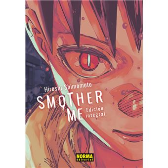 Smother Me. Integral