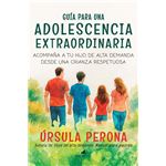 Guía para una adolescencia extraordinaria