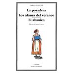 La posadera / Los afanes del veraneo / El abanico