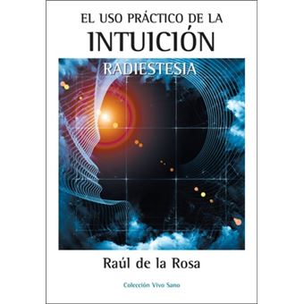 Uso practico de la intuicion-radies