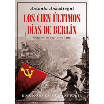 Cien ultimos dias de berlin, los