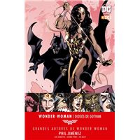 Grandes Autores de Wonder Woman: Phil Jimenez. Dioses de Gotham