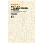 Vivienda, Politica Y Regeneracion Urbana