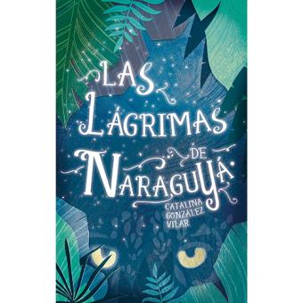 Las lágrimas de Naraguyá - 1