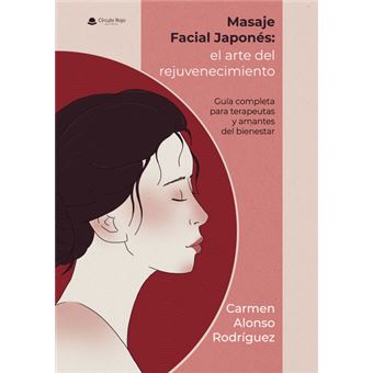 Masaje Facial Japonés: El Arte Del Rejuvenecimiento - Guía C