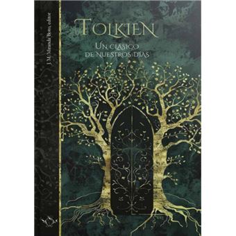 Tolkien Un Clasico De Nuestros Dias