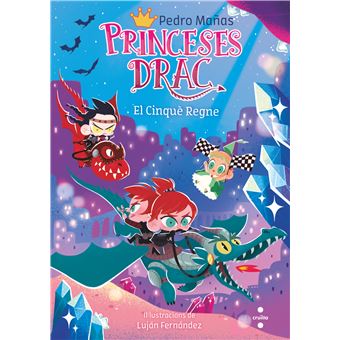 Princeses Drac 15 El Cinquè Regne