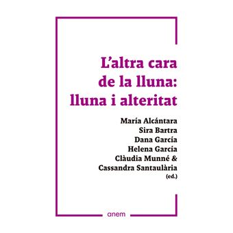 L`Altra Cara De La Lluna-Lluna I Alteritat