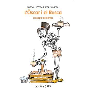 L'oscar i la rusca -la sopa de llet