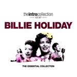 Billie Holiday. The Essential Collection - 3 CDs