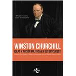 Winston Churchill. Ideas y acción política en sus discursos