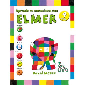 Aprende en vacaciones con Elmer (Elmer. Cuadernos de vacaciones 4 AÑOS)