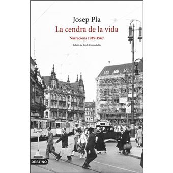 La cendra de la vida: Narracions 1949-1967