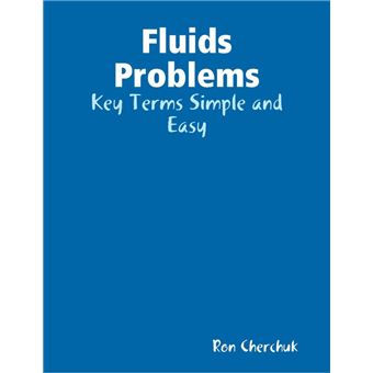 Fluids Problems - Key Terms Simple and Easy - 1