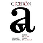 Sobre La Vejez / Sobre La Amistad