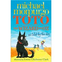 Toto - The Wizard of Oz as Told by the Dog WIZARD OF OZ
