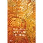 Ezer ez da dirudiena