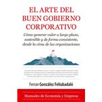 El Arte Del Buen Gobierno Corporativo