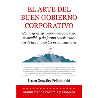 El Arte Del Buen Gobierno Corporativo