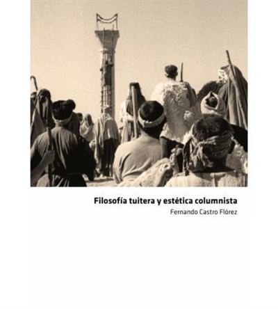 Filosofía Tuitera Y Estética Columnista