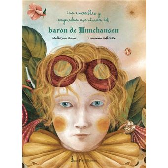 Las Increibles Y Exageradas Aventuras Del Baron De Munchause