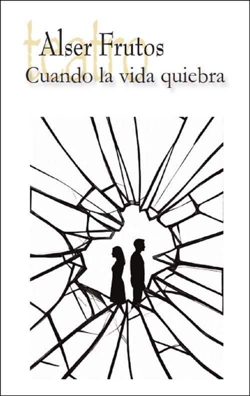 Cuando La Vida Quiebra