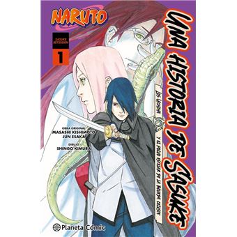 Naruto: una historia de Sasuke. Los Uchiha y el polvo estelar de la bóveda celeste