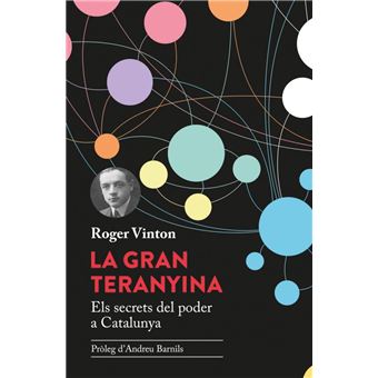 La Gran Teranyina. Els Secrets del Poder a Catalunya