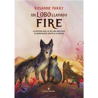 Un Lobo Llamado Fire