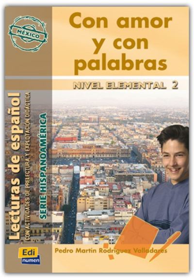 Editorial Edinumen, S.l. Con Amor Y Con Palabras (México)