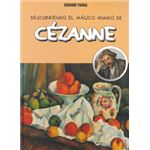 Descubriendo el mundo mágico de Cezanne