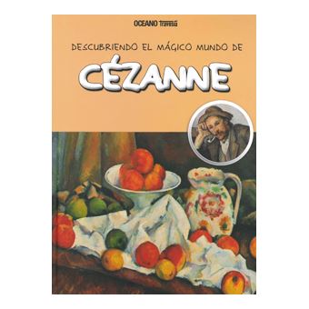 Descubriendo el mundo mágico de Cezanne