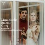 Mendelssohn · Brahms · Grieg: Violin Sonatas - CD