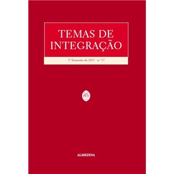 Temas de Integração - 1.º Semestre de 2017 - N.º 37 - 1