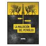 La Maldición Del Petróleo