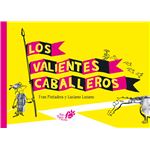 Los Valientes Caballeros