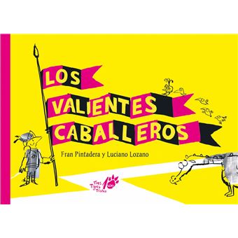 Los Valientes Caballeros