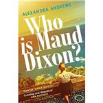 Who is Maud Dixon?