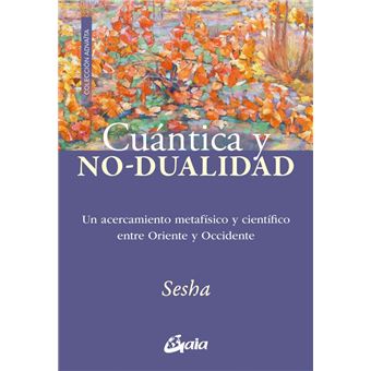 Cuantica Y No-Dualidad
