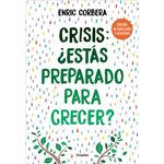 Crisis: ¿estás preparado para crecer? (edición actualizada)