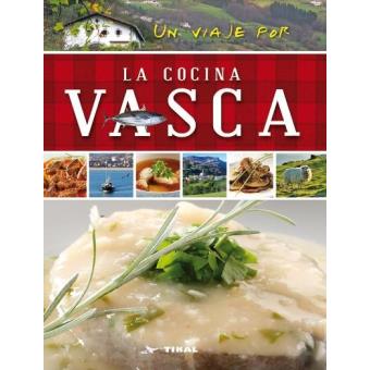 Un viaje por la cocina vasca