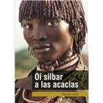O¡ Silbar A Las Acacias