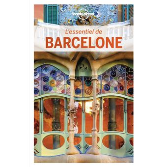 L'essentiel de Barcelone Lonely Planet