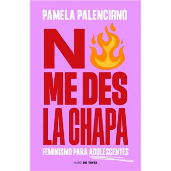 No me des la chapa