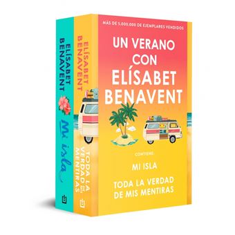 Un verano con Elísabet Benavent. Mi isla · Toda la verdad de