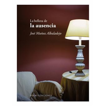 La belleza de la ausencia