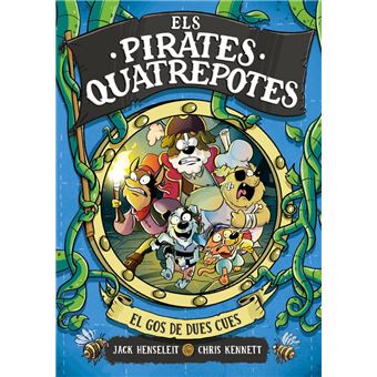 Els Pirates Quatrepotes 2 - El gos de dues cues