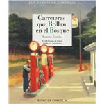 Carreteras Que Brillan En El Bosque