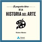 El Pequeño Libro De La Historia Del Arte